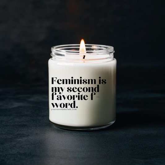 Feminism is my second favorite f-word
