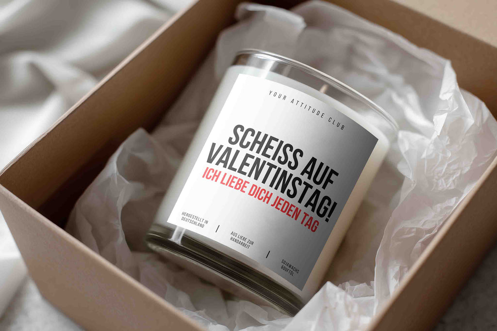 SCHEISS AUF VALENTINSTAG! ICH LIEBE DICH JEDEN TAG – Valentinstagskerze Geschenk für Partner BFF Freundin Freund Galentinesday Sojawachs Kerze 300 ml