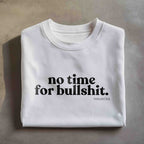 no time for bullshit. Oversize Damen T Shirt Bio Baumwolle Weiß Statement Shirt Premium Streetwear