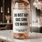 Du bist 60? Das sind 120 Mark! | Weinflaschen Etikett Geburtstag personalisiert | Lustiges Weinetikett Geschenk für Frauen & Männer