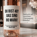 Du bist 40? Das sind 80 Mark! | Weinflaschen Etikett Geburtstag personalisiert | Lustiges Weinetikett Geschenk für Frauen & Männer