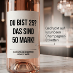 Du bist 25? Das sind 50 Mark! | Weinflaschen Etikett Geburtstag personalisiert | Lustiges Weinetikett Geschenk für Frauen & Männer
