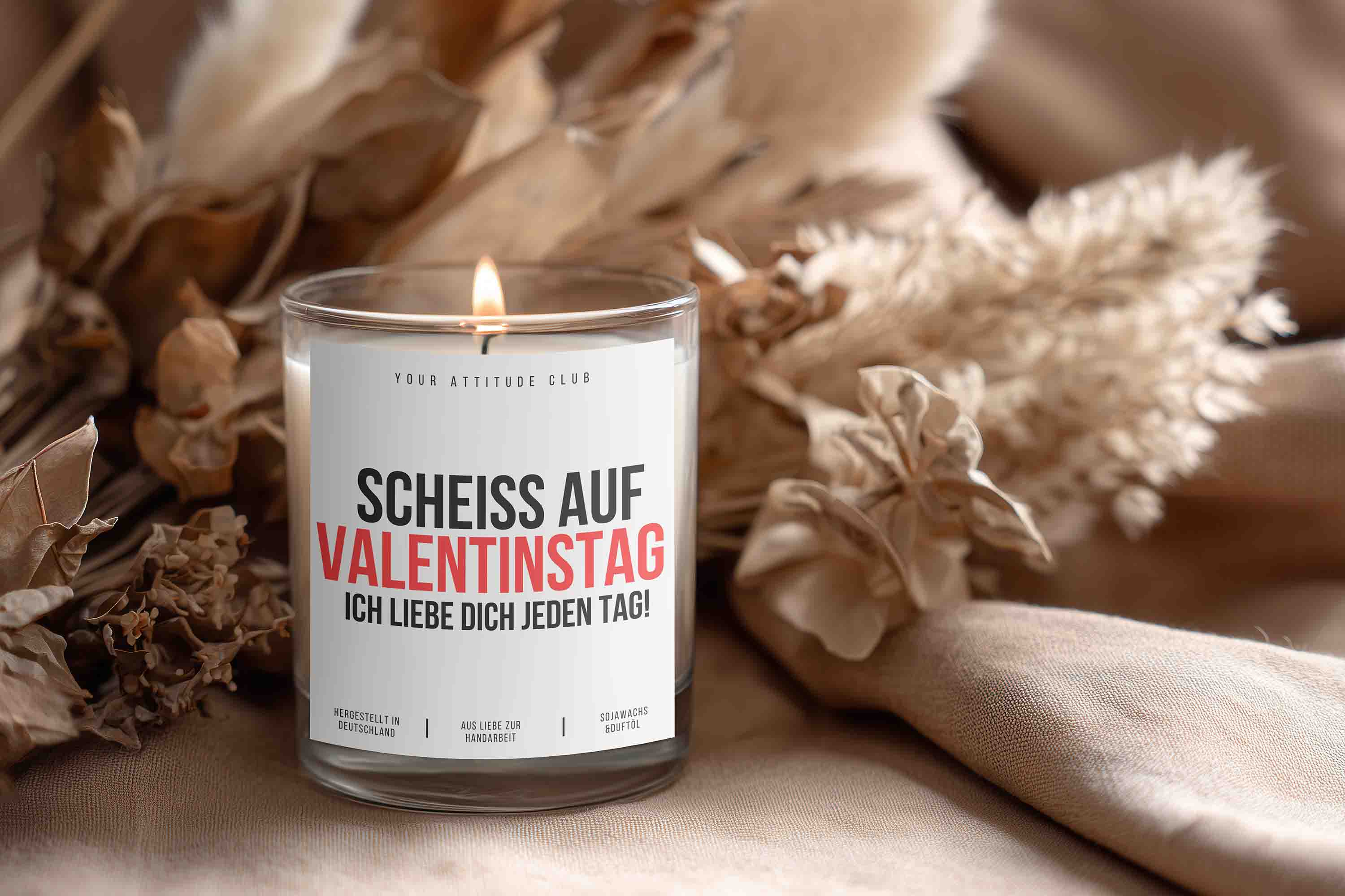 SCHEISS AUF VALENTINSTAG ICH LIEBE DICH JEDEN TAG! Anti Valentinstag Kerze Geschenk Liebe freche Duftkerze Sojawachs Galentinesday Your Attitude Club