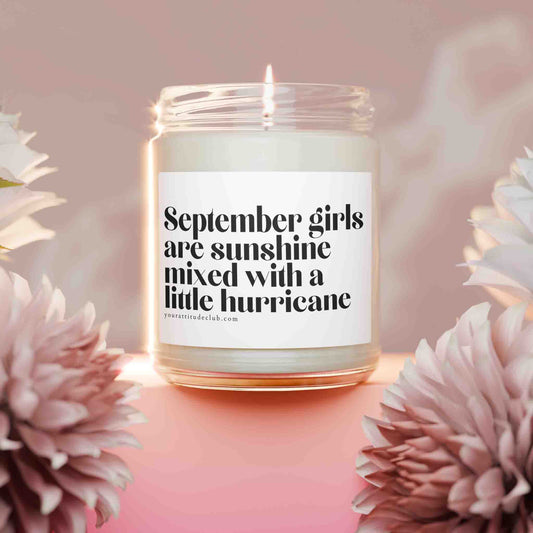September girls are sunshine mixed with a little hurricane