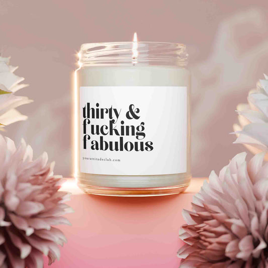 thirty & fucking fabulous