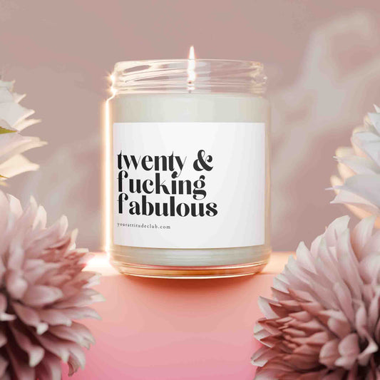 twenty & fucking fabulous