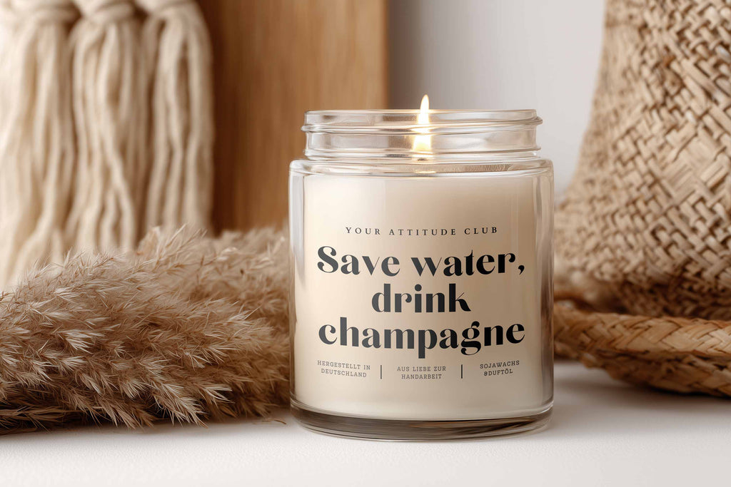 Save water, drink Champagne