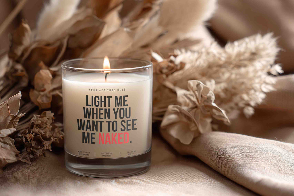 Light me when you want to see me naked