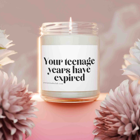 Your teenage years have expired