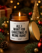 ALL I WANT FOR CHRISTMAS IS MEINE RUHE! Weihnachtskerze mit Spruch | lustige Duftkerze | Geschenk Weihnachten | Wichtelgeschenk | Sojawachs Kerze handgemacht