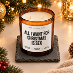 ALL I WANT FOR CHRISTMAS IS SEX – Weihnachtskerze | Lustiges Weihnachtsgeschenk | Geschenk für Partner, Freunde & beste Freundin | Wichtelgeschenk