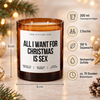ALL I WANT FOR CHRISTMAS IS SEX – Weihnachtskerze | Lustiges Weihnachtsgeschenk | Geschenk für Partner, Freunde & beste Freundin | Wichtelgeschenk