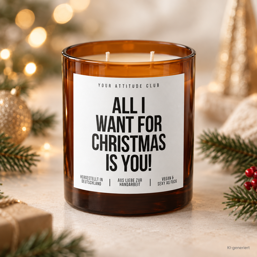 ALL I WANT FOR CHRISTMAS IS YOU! – Weihnachtskerze | Romantisches Weihnachtsgeschenk | Geschenk für Partner, Freundin, Freund & Lieblingsmensch