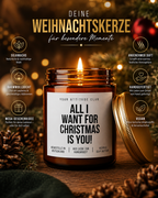 ALL I WANT FOR CHRISTMAS IS YOU! Weihnachtskerze mit Spruch | romantische Duftkerze | Geschenk für Partner | Weihnachtsgeschenk | Sojawachs Kerze handgemacht
