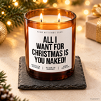 ALL I WANT FOR CHRISTMAS IS YOU NAKED! – Weihnachtskerze | Freches Weihnachtsgeschenk | Geschenk für Partner, Freundin & Freund | Weihnachten