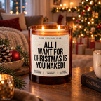 ALL I WANT FOR CHRISTMAS IS YOU NAKED! – Weihnachtskerze | Freches Weihnachtsgeschenk | Geschenk für Partner, Freundin & Freund | Weihnachten