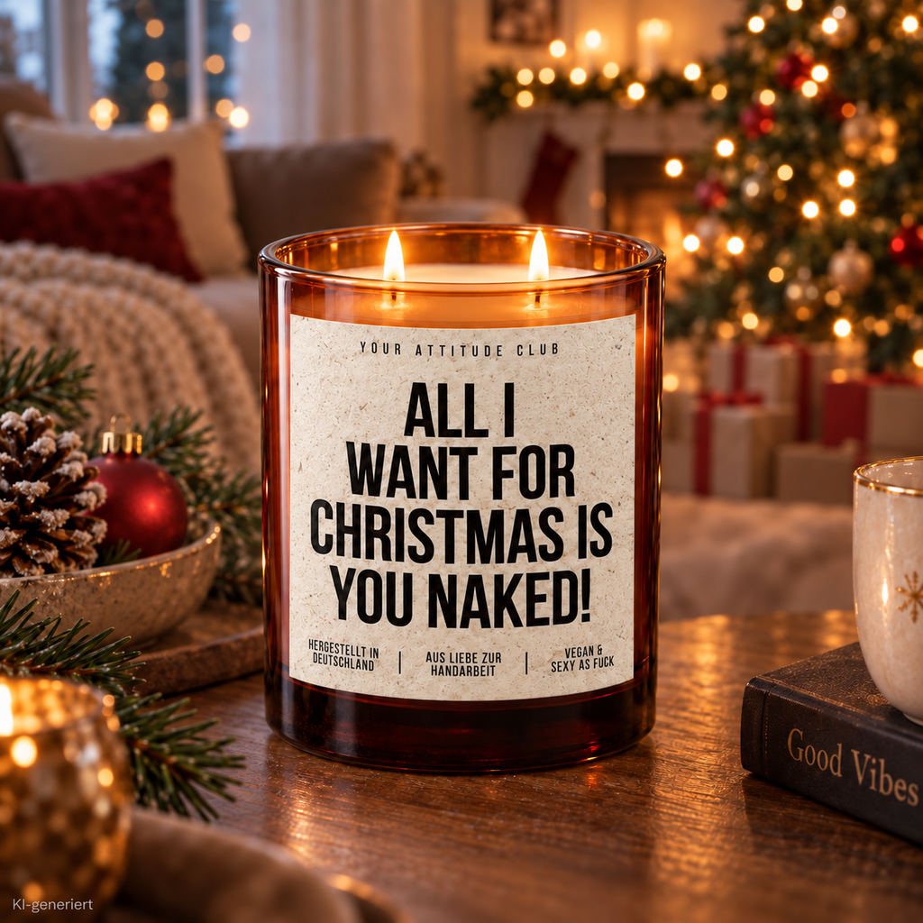 ALL I WANT FOR CHRISTMAS IS YOU NAKED! – Weihnachtskerze Naturgras Etikett | Weihnachtsgeschenk | Geschenk für Partner, Freundin & Freund | Geschenkidee