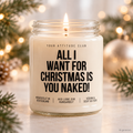 ALL I WANT FOR CHRISTMAS IS YOU NAKED! | Weihnachtskerze Duftkerze Weihnachten Geschenkidee Wichtelgeschenk für Partner Freundin Freund