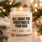 ALL I WANT FOR CHRISTMAS IS YOUR DICK | Weihnachtskerze Duftkerze Weihnachten Weihnachtsgeschenk Geschenkidee für Partner Freundin Freund