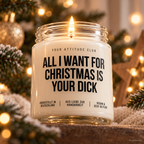 ALL I WANT FOR CHRISTMAS IS YOUR DICK | Weihnachtskerze Duftkerze Weihnachten Weihnachtsgeschenk Geschenkidee für Partner Freundin Freund