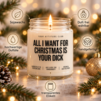 ALL I WANT FOR CHRISTMAS IS YOUR DICK | Weihnachtskerze Duftkerze Weihnachten Weihnachtsgeschenk Geschenkidee für Partner Freundin Freund