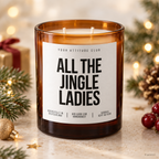 ALL THE JINGLE LADIES – Weihnachtskerze | Lustiges Weihnachtsgeschenk | Geschenk für beste Freundin, Kollegin, Schwester & Mädels | Wichtelgeschenk