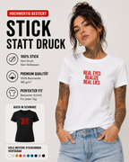REAL EYES REALIZE REAL LIES – besticktes Damen Shirt, Statement T-Shirt, frecher Spruch, Geschenk für Freundin, Bio-Baumwolle, Weiß oder Schwarz