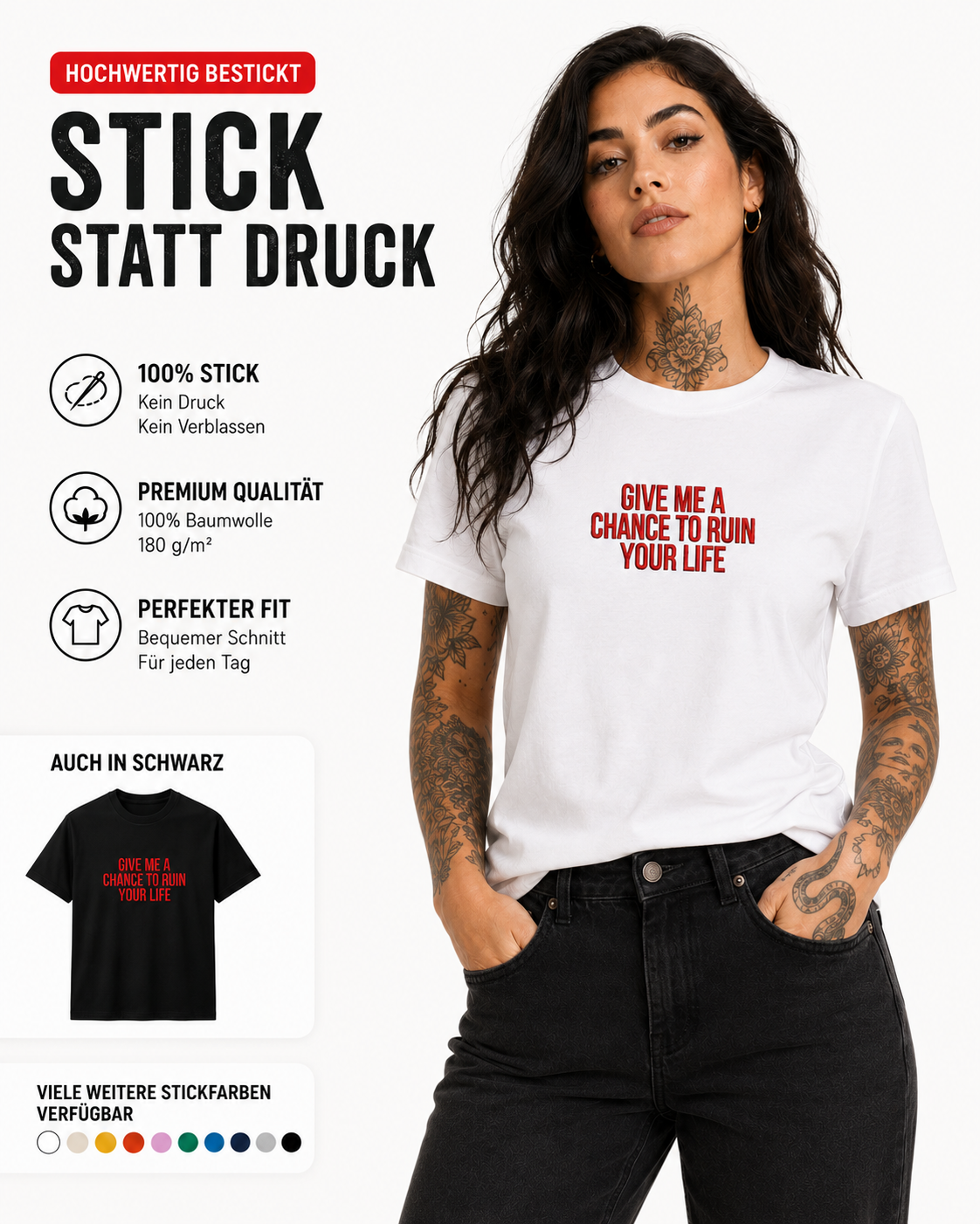 GIVE ME A CHANCE TO RUIN YOUR LIFE – besticktes Damen Shirt, freches Statement T-Shirt, Geschenk für Freundin, Bio-Baumwolle, Weiß oder Schwarz