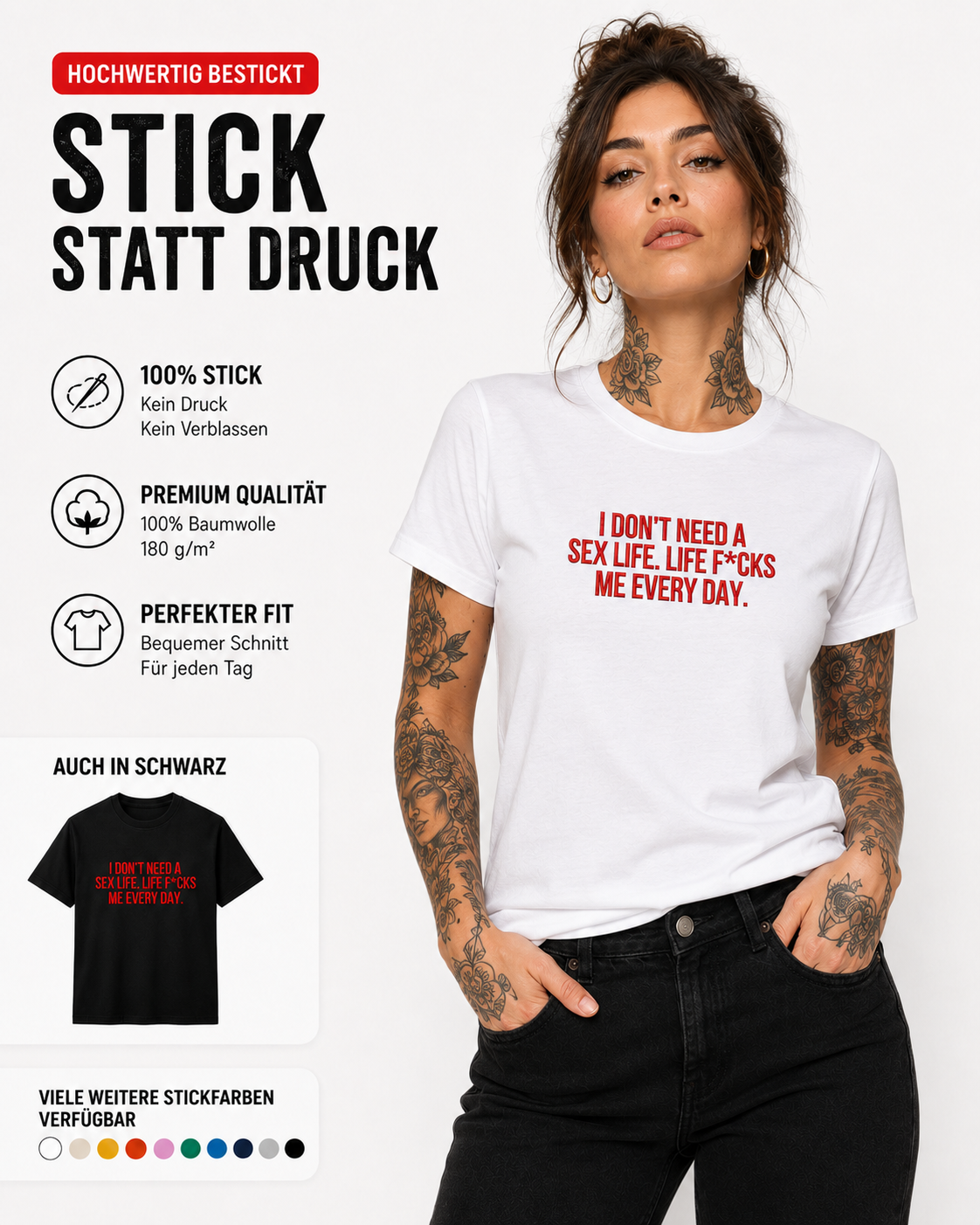 I DON’T NEED A SEX LIFE. LIFE F*CKS ME EVERY DAY. – besticktes Damen Shirt, freches Statement T-Shirt, Geschenk für Freundin, Bio-Baumwolle