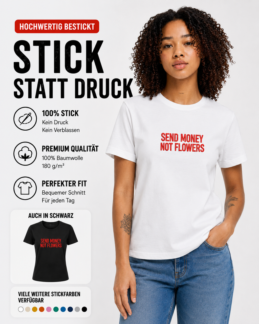SEND MONEY NOT FLOWERS – besticktes Damen Shirt, freches Statement T-Shirt, Geschenk für Freundin, Bio-Baumwolle, Weiß oder Schwarz