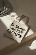 Be Stronger Than Your Excuses Baumwolltasche Stoffbeutel 38x42cm Jutebeutel mit Spruch Einkaufstasche Schultertasche bedruckt Baumwollbeutel