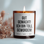 Gut gemacht! Ich bin toll geworden! | 300ml Duftkerze mit Humor & 2 Dochten