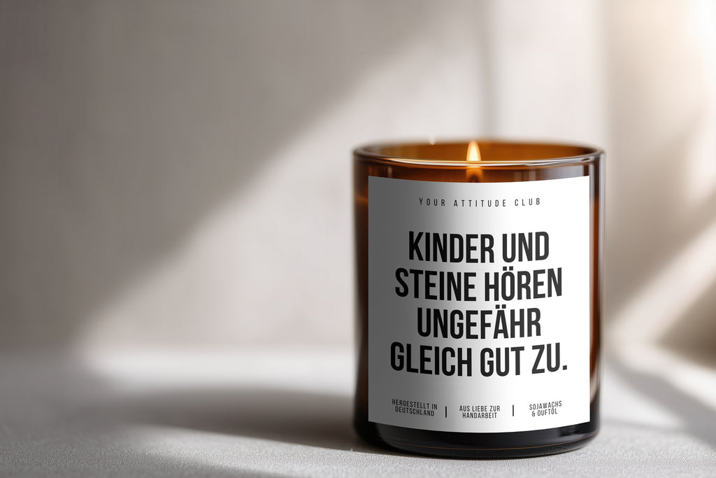 Kinder und Steine hören ungefähr gleich gut zu | 300ml Duftkerze mit Humor & 2 Dochten