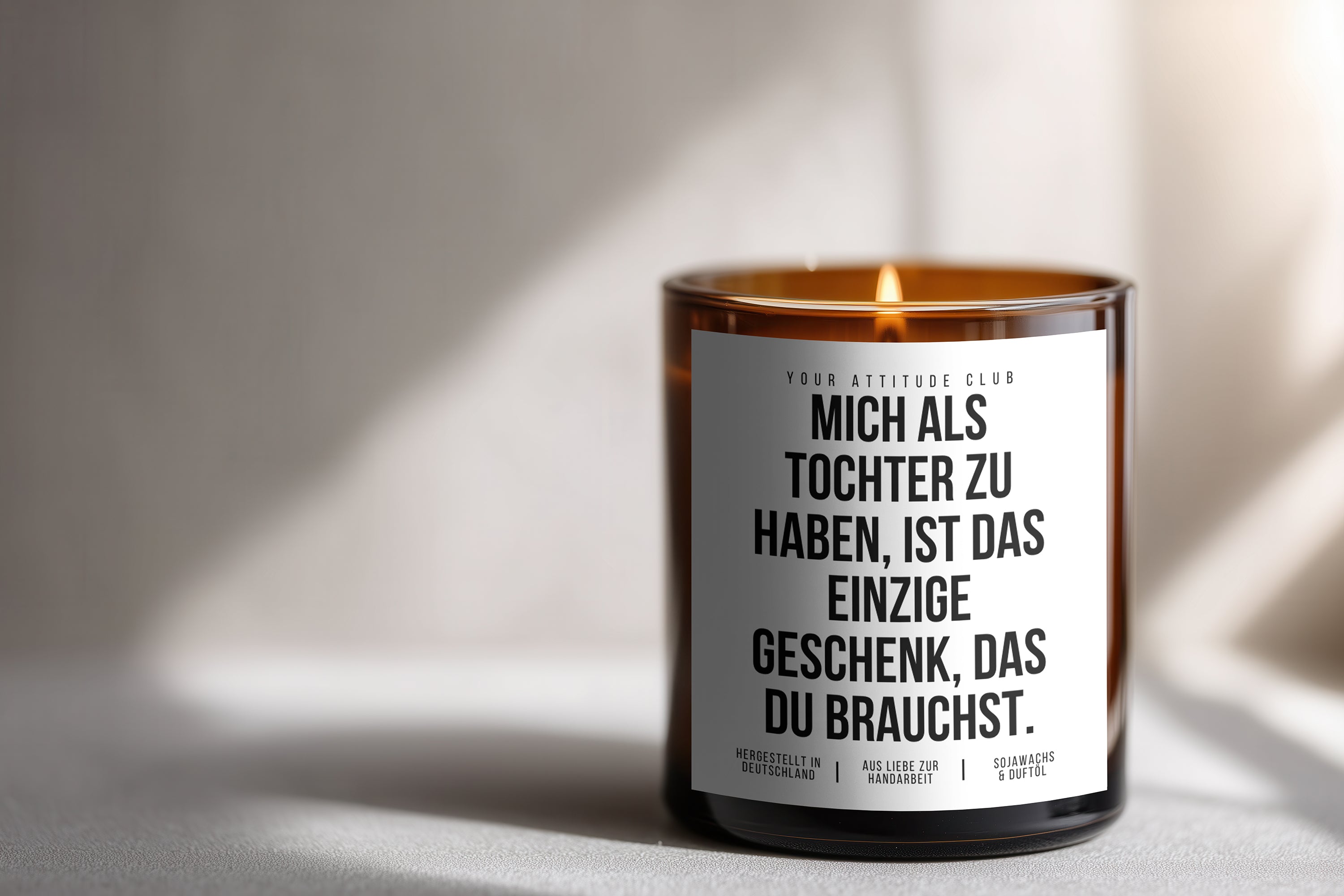Having me as your daughter is the only gift you need | 300ml Scented Candle with Humor & 2 Wicks