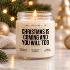 CHRISTMAS IS COMING AND YOU WILL TOO | Weihnachtskerze Duftkerze Weihnachten Weihnachtsgeschenk Geschenkidee für Partner Freundin Freund Wichtelgeschenk