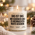 DAS IST DAS WIR-SCHENKEN-UNS-ZU-WEIHNACHTEN-NICHTS GESCHENK | Weihnachtskerze Duftkerze Geschenk Weihnachten Wichtelgeschenk