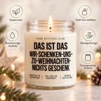 DAS IST DAS WIR-SCHENKEN-UNS-ZU-WEIHNACHTEN-NICHTS GESCHENK | Weihnachtskerze Duftkerze Geschenk Weihnachten Wichtelgeschenk
