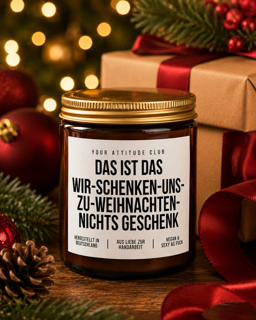 DAS IST DAS WIR-SCHENKEN-UNS-ZU-WEIHNACHTEN-NICHTS GESCHENK Weihnachtskerze mit Spruch | lustige Duftkerze | freches Weihnachtsgeschenk | Wichtelgeschenk | Sojawachs Kerze