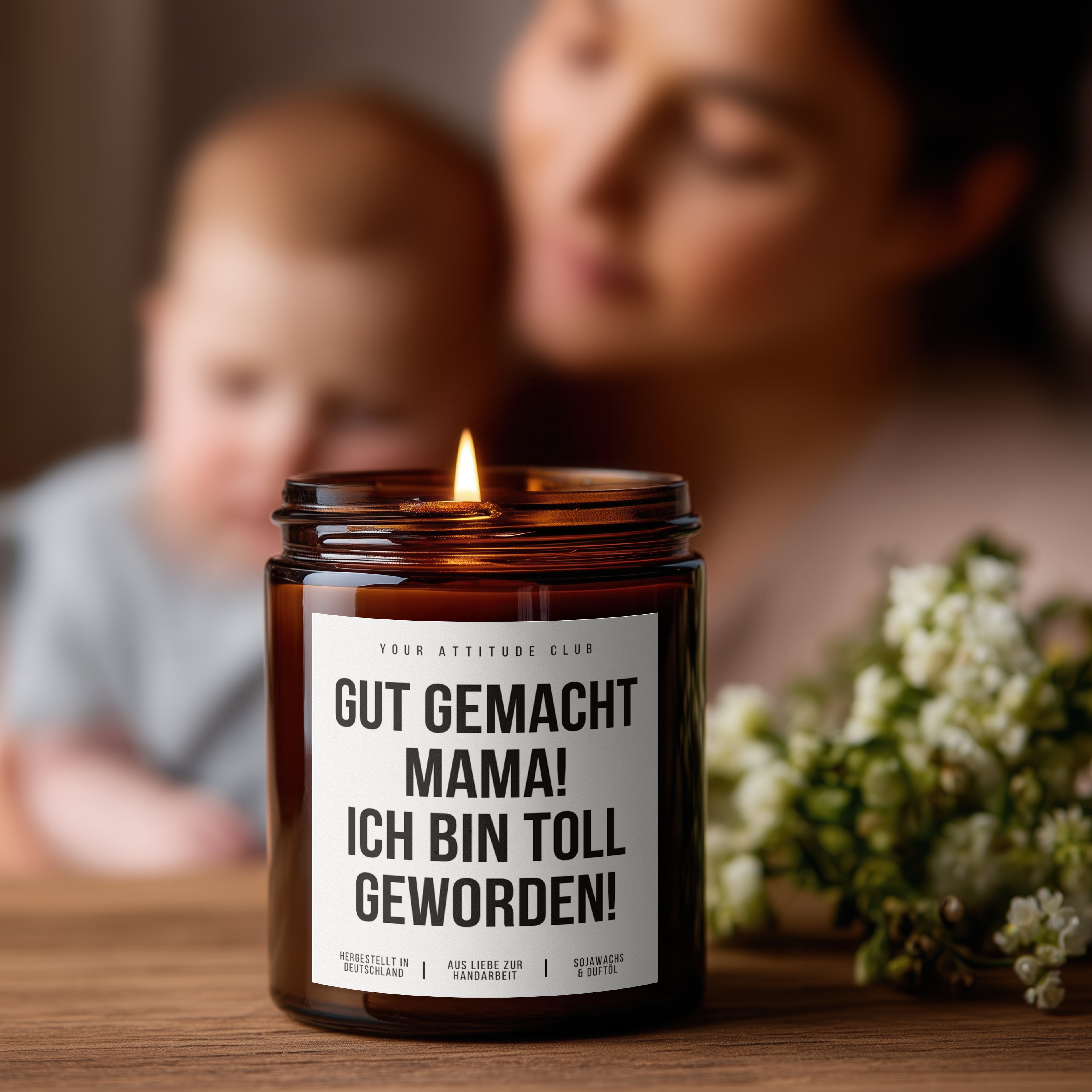 Gut gemacht Mama! Ich bin toll geworden! | die perfekte Kerze für humorvolle Muttertagsgeschenke