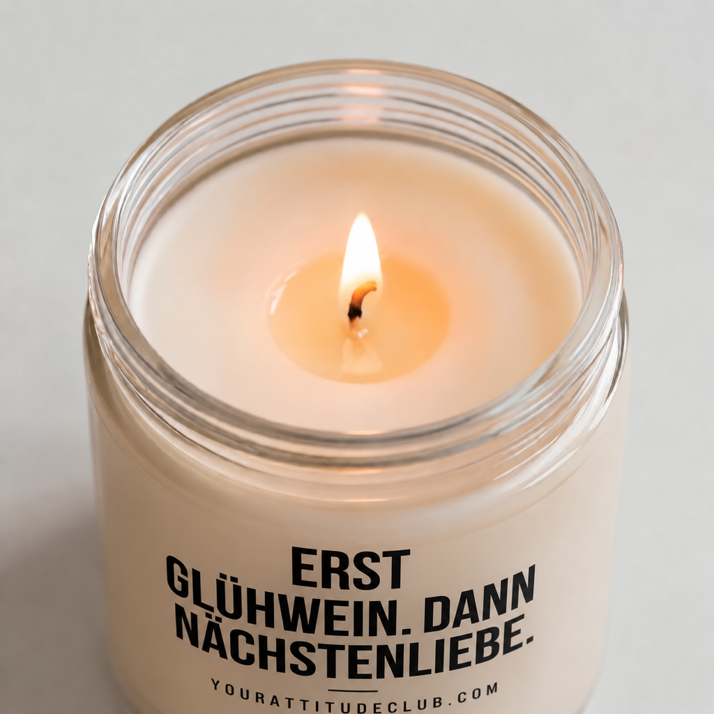ERST GLÜHWEIN. DANN NÄCHSTENLIEBE. | Weihnachtskerze, lustiges Weihnachtsgeschenk, Wichtelgeschenk, Geschenk für Freundin, Kollegin, Freunde
