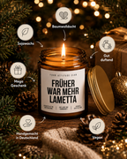 FRÜHER WAR MEHR LAMETTA Weihnachtskerze mit Spruch | lustige Duftkerze | nostalgisches Weihnachtsgeschenk | Wichtelgeschenk | Sojawachs Kerze handgemacht