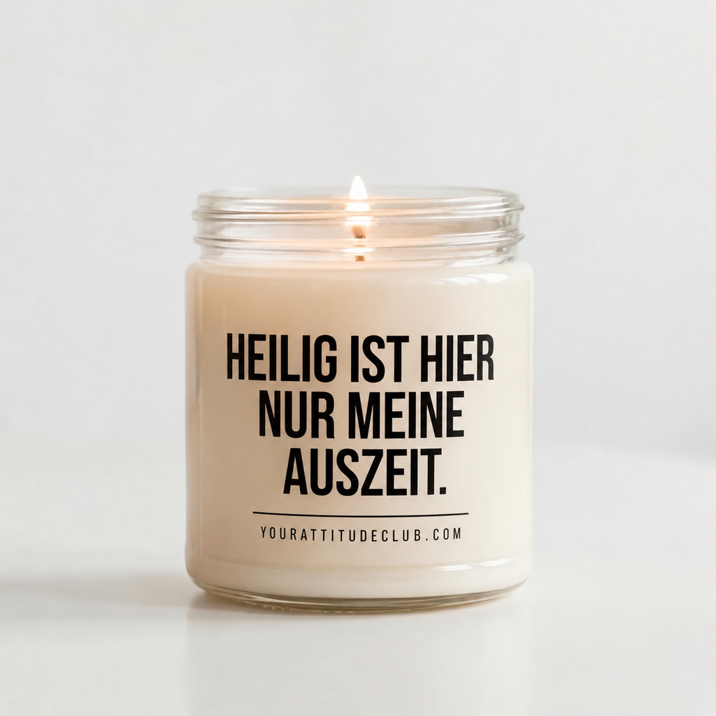 HEILIG IST HIER NUR MEINE AUSZEIT. | Weihnachtskerze, lustiges Weihnachtsgeschenk, Wichtelgeschenk, Geschenk für Freundin, Schwester, Kollegin