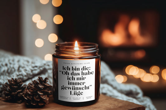 Ich bin die „Oh das habe ich mir immer gewünscht“ Lüge – Lustige Weihnachtskerze im Amberglas, Handmade Sojawachs Geschenkidee für Freunde, Familie & Kollegen
