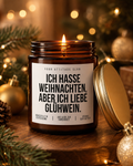 ICH HASSE WEIHNACHTEN, ABER ICH LIEBE GLÜHWEIN Weihnachtskerze mit Spruch | lustige Duftkerze | Glühwein Geschenk | Wichtelgeschenk | Sojawachs Kerze