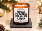 ICH HASSE WEIHNACHTEN, ABER ICH LIEBE GLÜHWEIN. – Weihnachtskerze | Lustiges Weihnachtsgeschenk | Geschenkidee für Freunde, Kolleg:innen & Glühwein-Fans