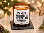 ICH HASSE WEIHNACHTEN, ABER ICH LIEBE GLÜHWEIN. – Weihnachtskerze | Lustiges Weihnachtsgeschenk | Geschenkidee für Freunde, Kolleg:innen & Glühwein-Fans