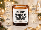 ICH HASSE WEIHNACHTEN, ABER ICH LIEBE GLÜHWEIN. – Weihnachtskerze | Lustiges Weihnachtsgeschenk | Geschenkidee für Freunde, Kolleg:innen & Glühwein-Fans