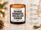 ICH HASSE WEIHNACHTEN, ABER ICH LIEBE GLÜHWEIN. – Weihnachtskerze | Lustiges Weihnachtsgeschenk | Geschenkidee für Freunde, Kolleg:innen & Glühwein-Fans