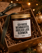 ICH HASSE WEIHNACHTEN, ABER ICH LIEBE GLÜHWEIN Weihnachtskerze mit Spruch | lustige Duftkerze | Glühwein Geschenk | Wichtelgeschenk | Sojawachs Kerze