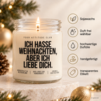 ICH HASSE WEIHNACHTEN, ABER ICH LIEBE DICH. | Weihnachtskerze Duftkerze Weihnachten Geschenkidee für Partner Freundin Freund Wichtelgeschenk